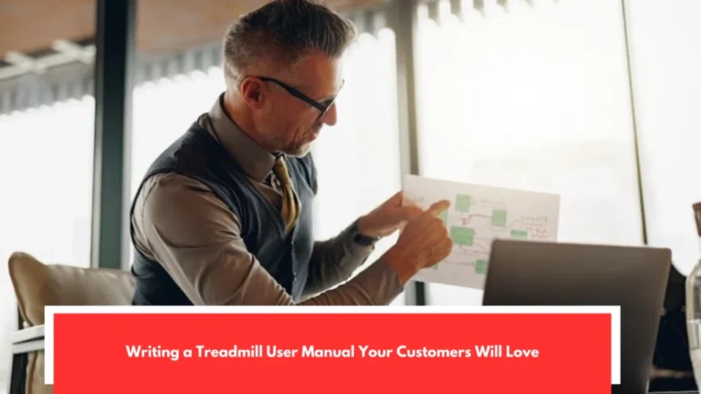 Writing a Treadmill User Manual Your Customers Will Love